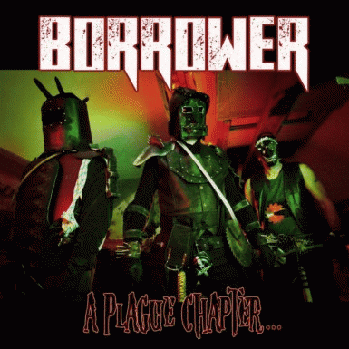 Borrower : A Plague Chapter...